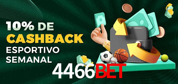 10% de bônus de cashback na 4466bet